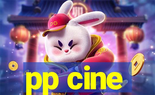 pp cine
